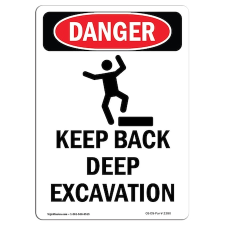 Signmission OSHA Danger Sign, Keep Back Deep Excavation, 10in X 7in Aluminum, 7" W, 10" L, Portrait OS-DS-A-710-V-1380